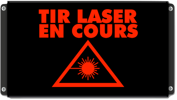 Signalisation lumineuse Tir Laser En Cours avec pictogramme laser
