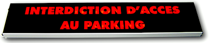 signalisation lumineuse interdiction acces parking