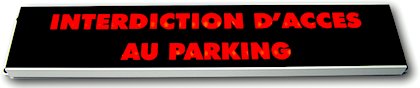 signalisation lumineuse interdiction acces parking